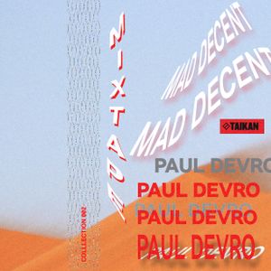 COLLECTION 002 MIX PAUL DEVRO (MAD DECENT)